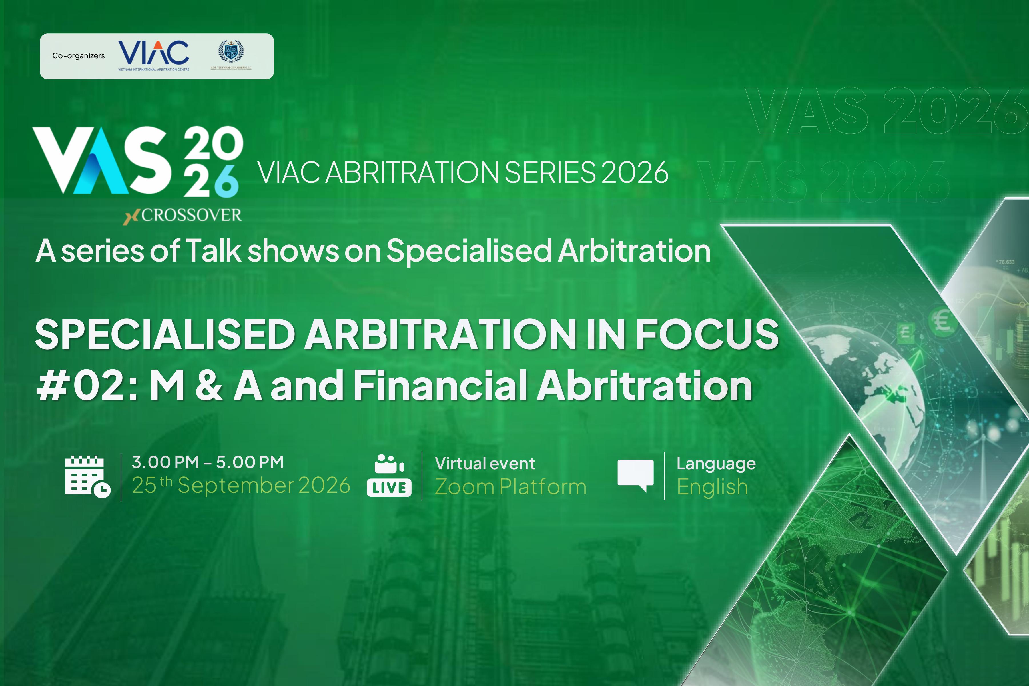 VIAC x ADRVN: VAS Crossover 2026 – Specialised Arbitration in Focus - #02 M&A and Financial Arbitration